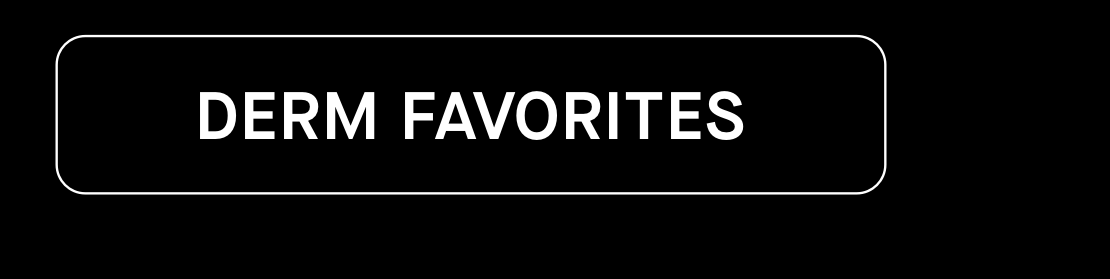 Derm Favorites 