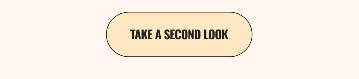 TAKE A SECOND LOOK