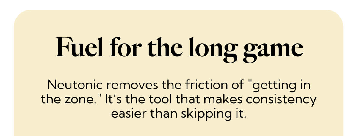 Fuel for the long game