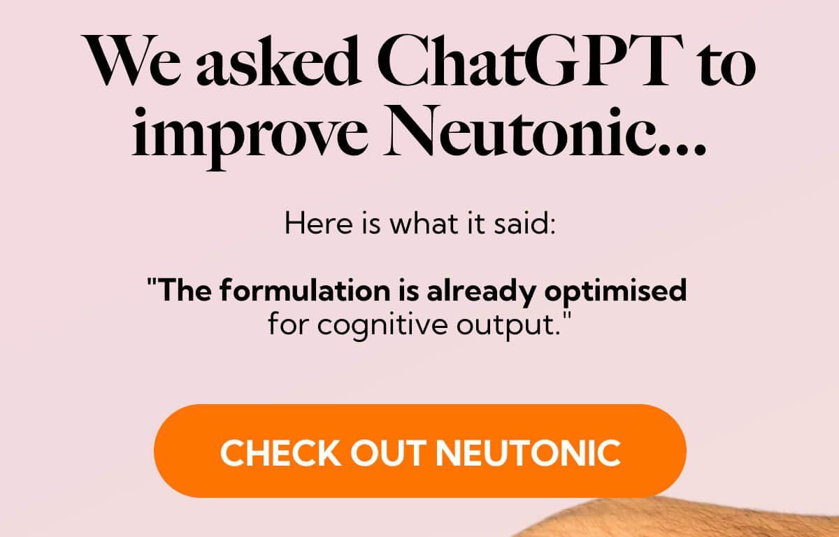 We asked ChatGPT to improve Neutonic...