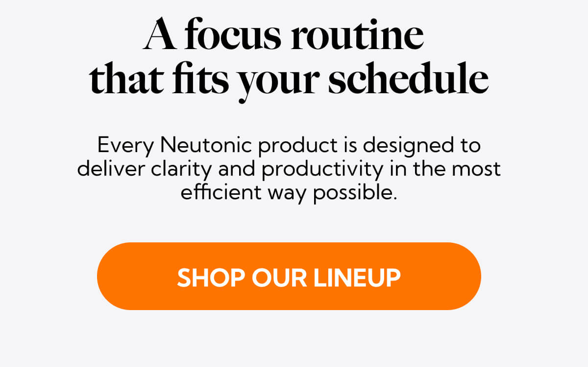 A focus routine  that fits your schedule