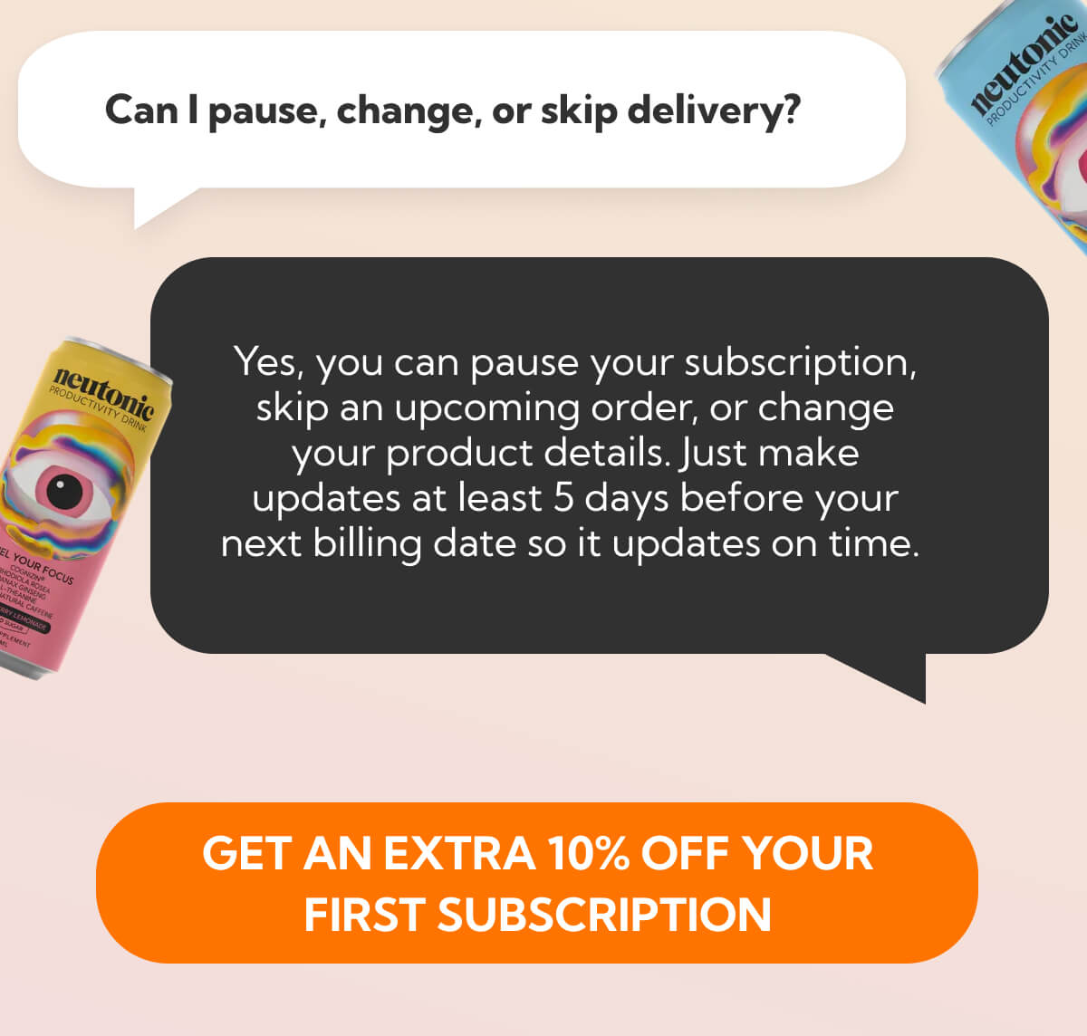 GET AN EXTRA 10% OFF YOUR FIRST SUBSCRIPTION