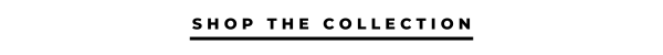 Shop The Collection