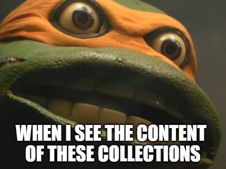 When I see the content of these collections