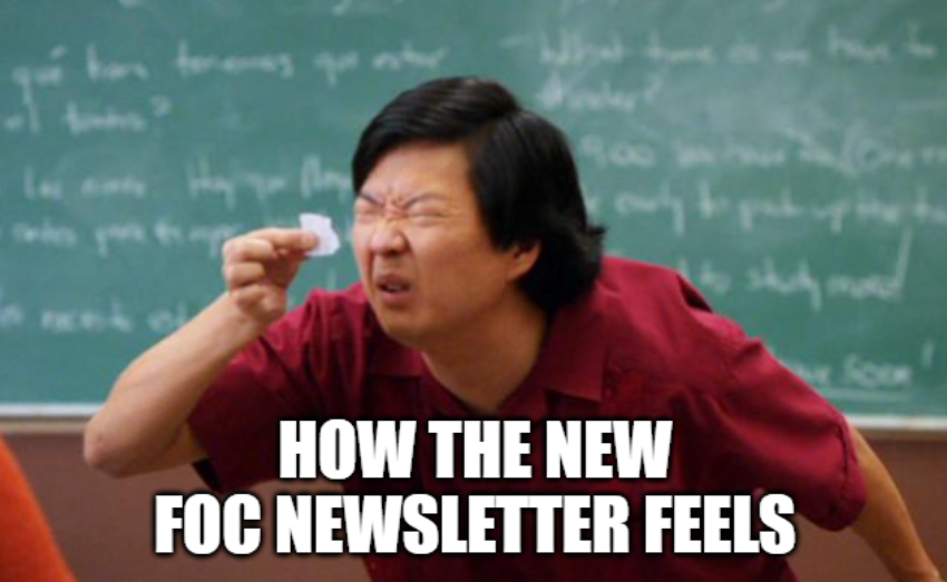 How the new FOC newsletter feels