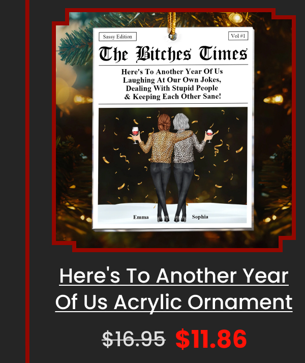 Here's To Another Year Of Us Acrylic Ornament