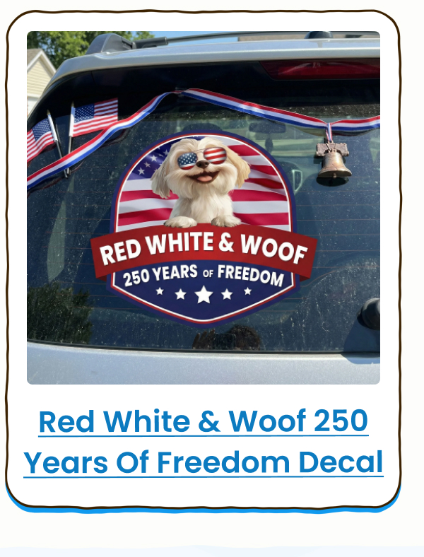 Red White & Woof 250 Years Of Freedom Decal