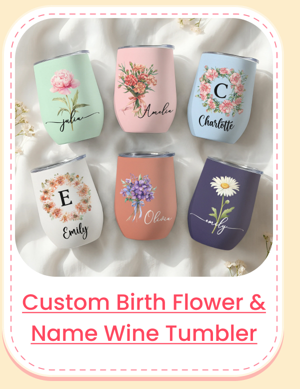 Custom Birth Flower & Name For Her Wine Tumbler