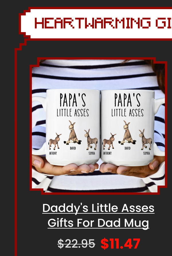 Daddy's Little Asses Gifts For Dad Mug