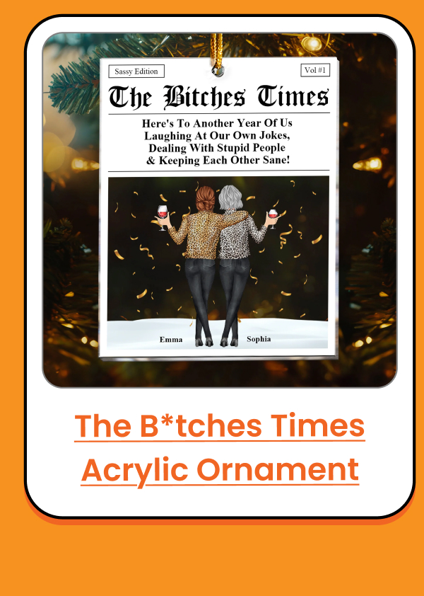 Here's To Another Year Of Us Laughing At Our Own Jokes Acrylic Ornament