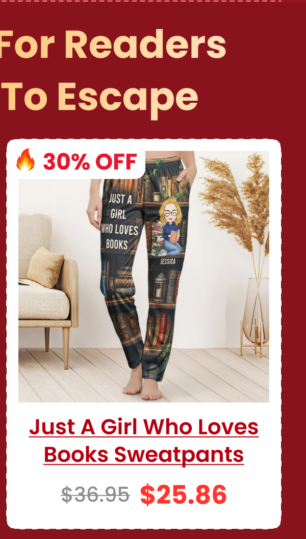 Just A Girl Who Loves Books Sweatpants