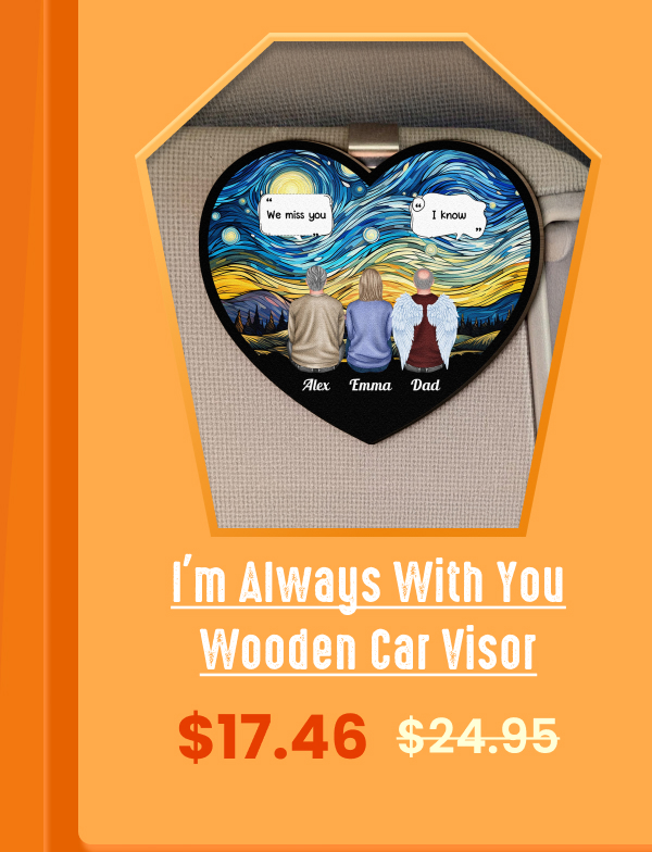 I'm Always With You Wooden Car Visor
