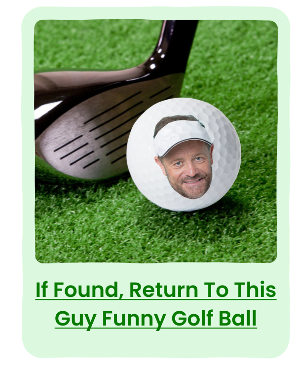 If Found, Return To This Guy Funny Golf Ball