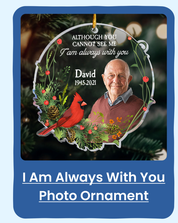 I Am Always With You Photo Ornament