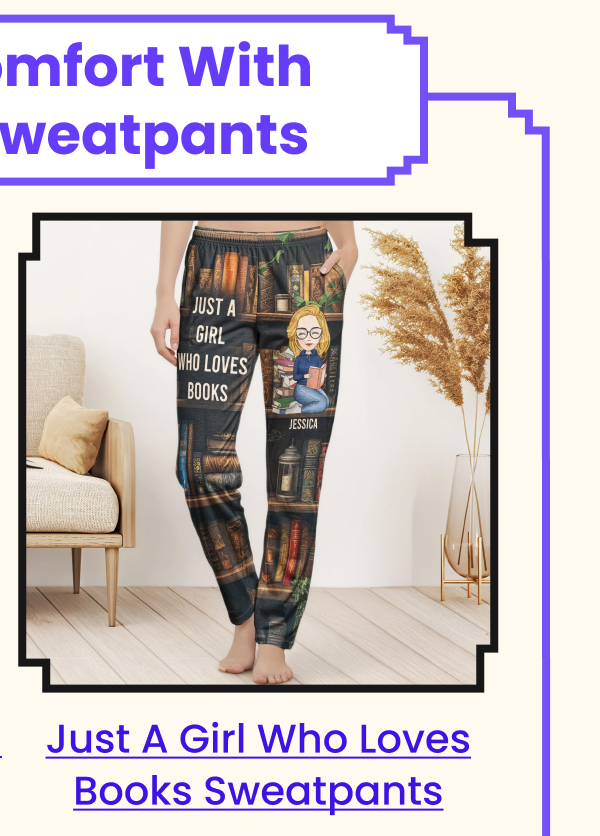 Just A Girl Who Loves Books Sweatpants
