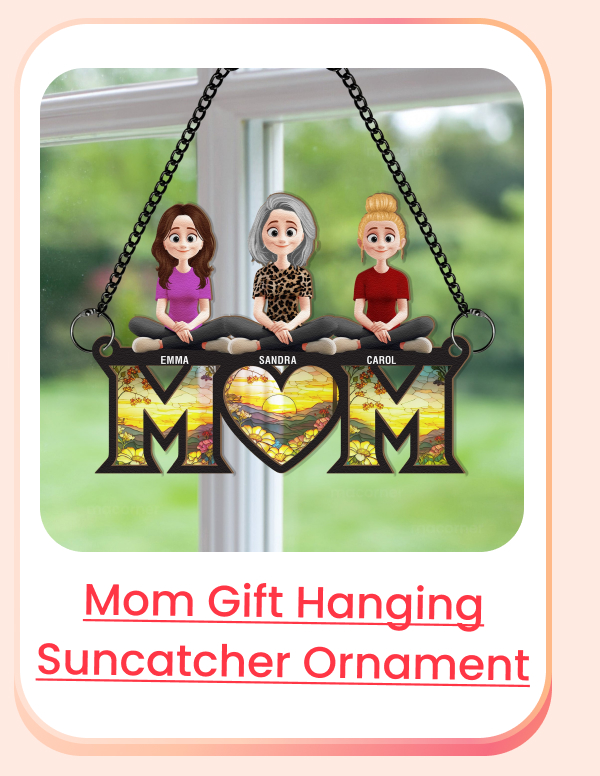 Mom Gift Window Hanging Suncatcher Ornament