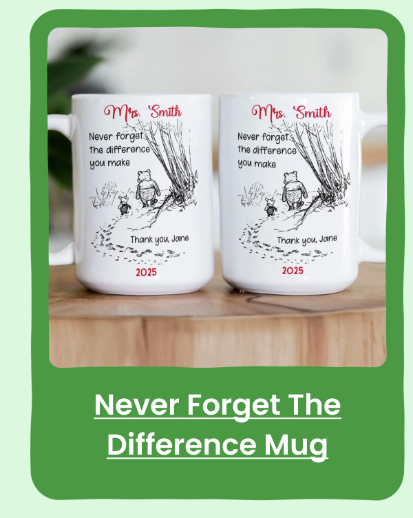 Never Forget The Difference You Make Mug