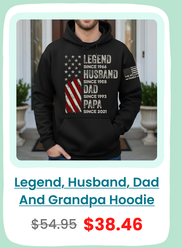 Legend, Husband, Dad And Grandpa Custom Family Name Hoodie