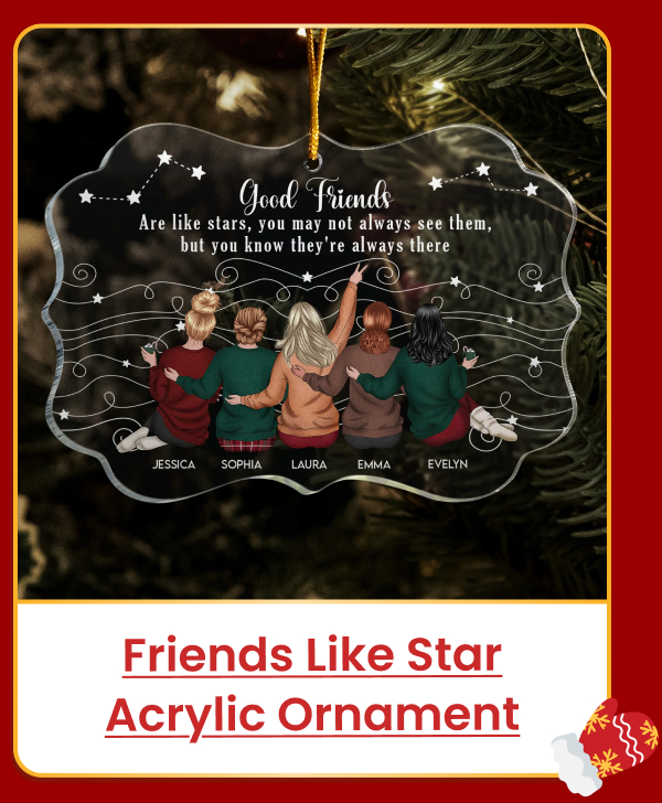 Friends Like Star Thank You Gifts For Friends, Sisters Acrylic Ornament