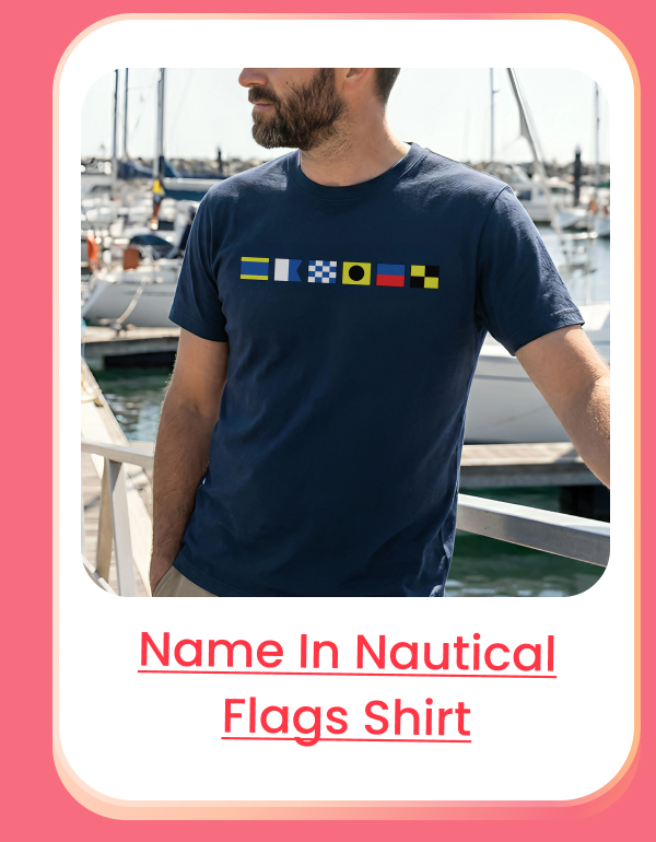 Name In Nautical Flags Shirt