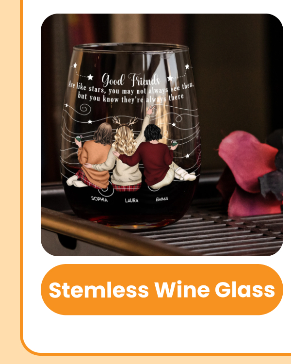 Stemless Wine Glass For Friend