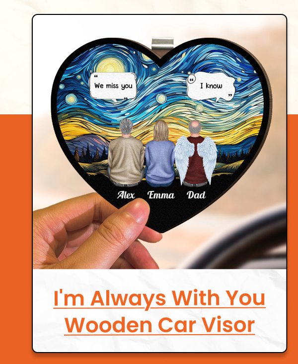 We Miss You I'm Always With You Wooden Car Visor