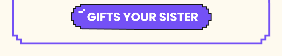 Shop Gifts For Sister