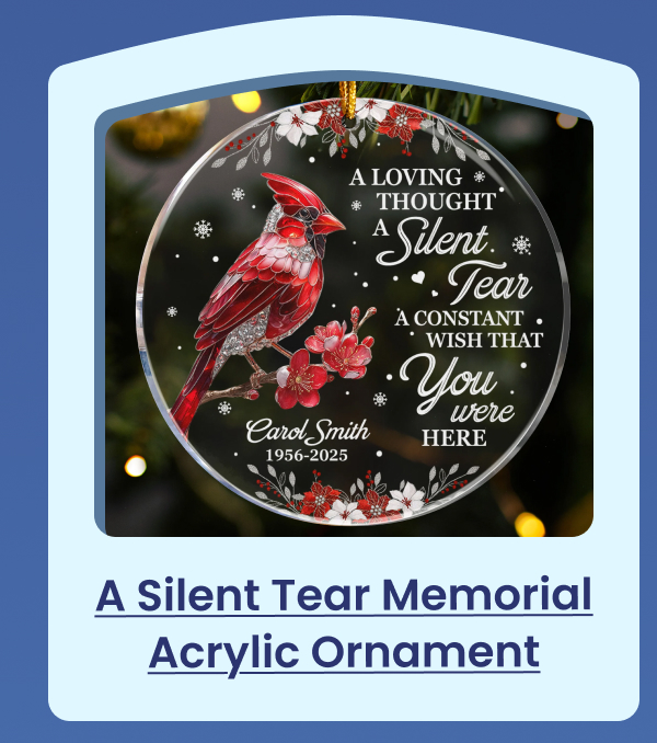 A Silent Tear Memorial Acrylic Ornament