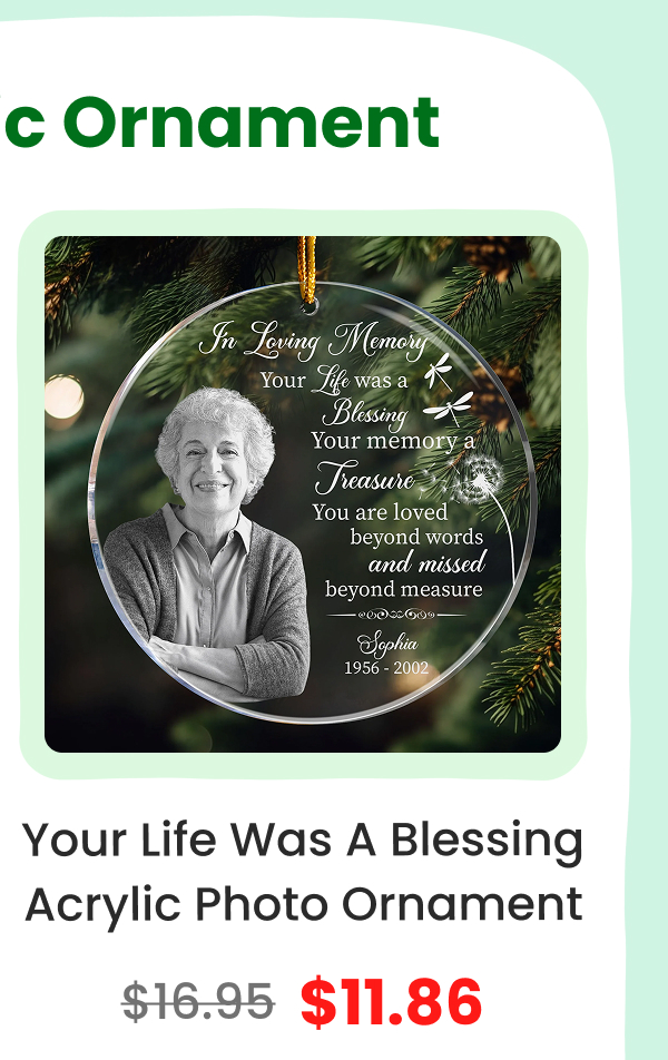 Your Life Was A Blessing Your Memory A Treasure Acrylic Photo Ornament