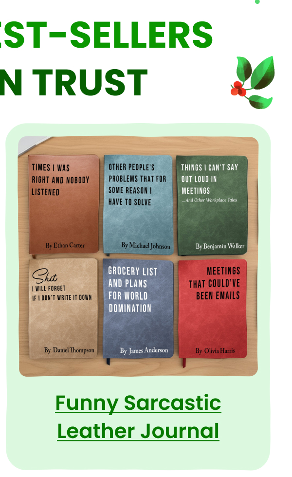 Funny Sarcastic Notebook  Leather Journal 