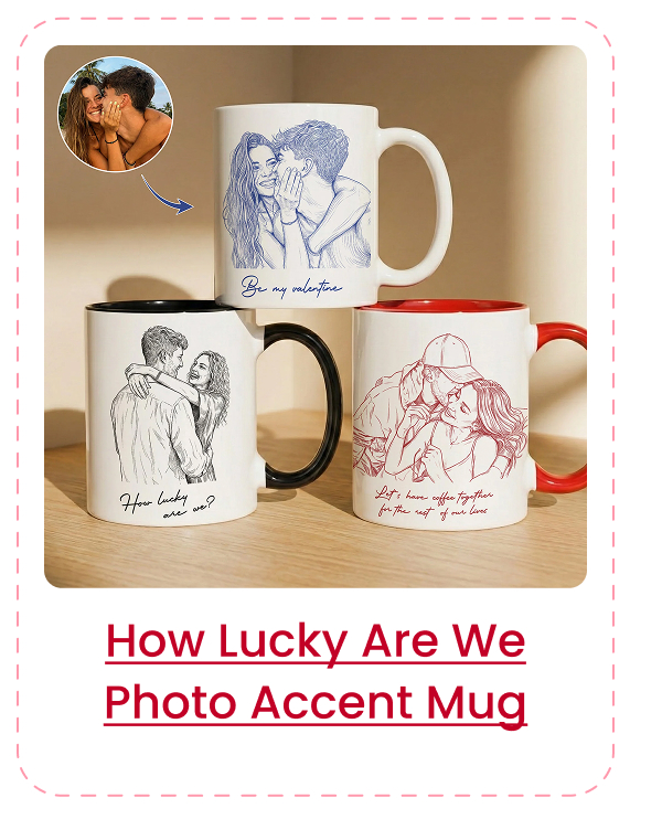 How Lucky Are We Photo Accent Mug