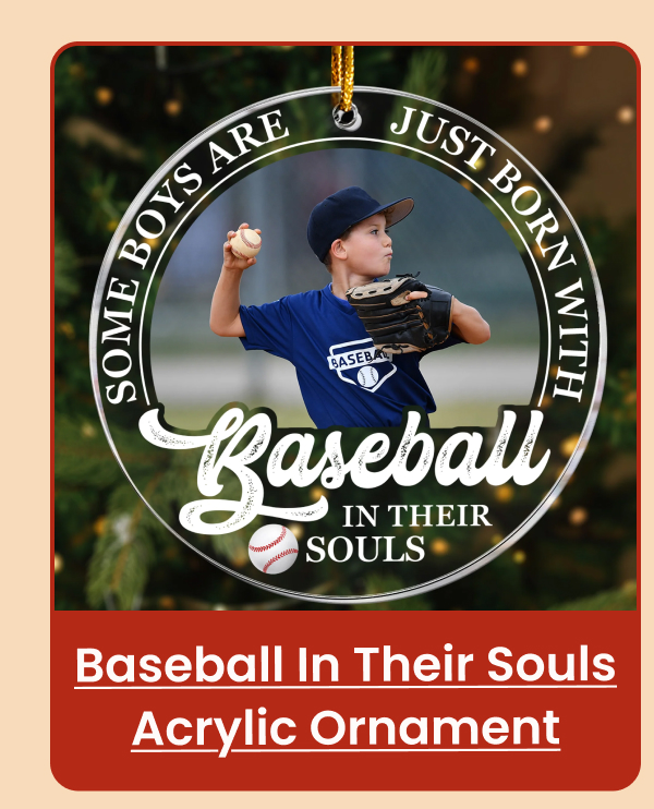 Born With Baseball In Their Souls Acrylic Ornament