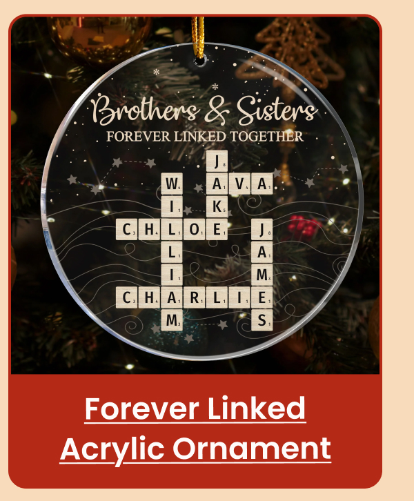 Brothers & Sisters Forever Linked Together Scrabble Acrylic Ornament