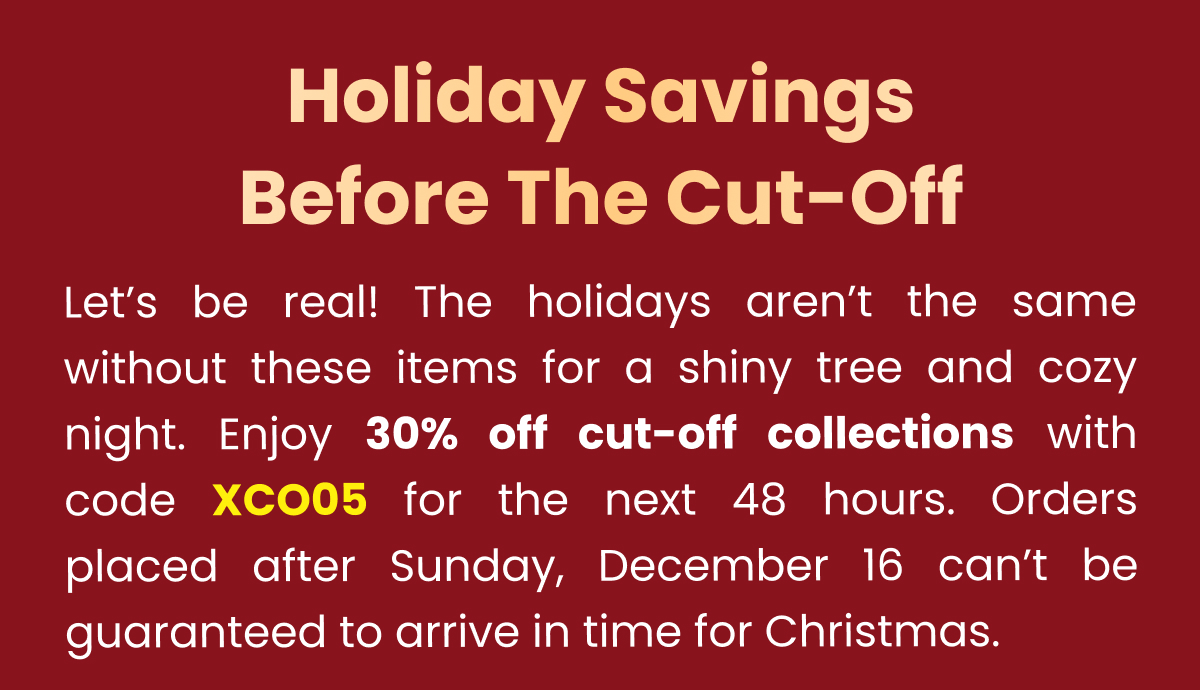 Shop 30% Today's Cut-off Collections