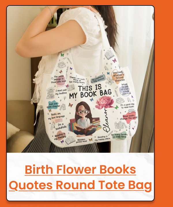 Birth Flower Books Quotes Round Tote Bag