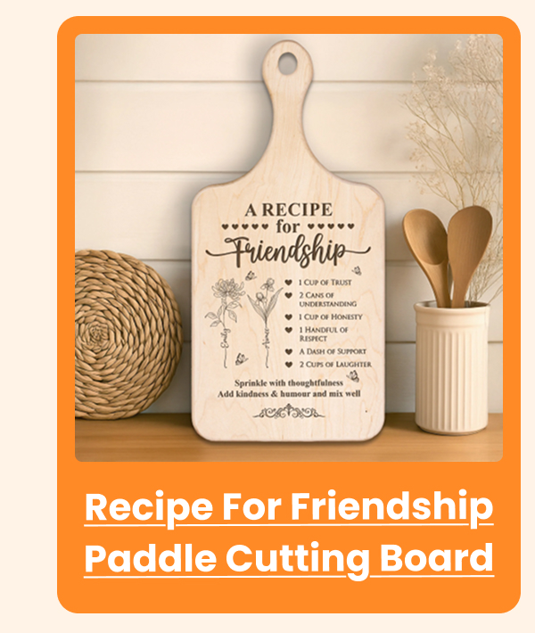 A Recipe For Friendship Paddle Cutting Board