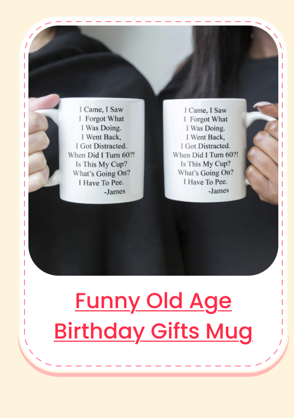 Funny Old Age Birthday Gifts Grandma Mug