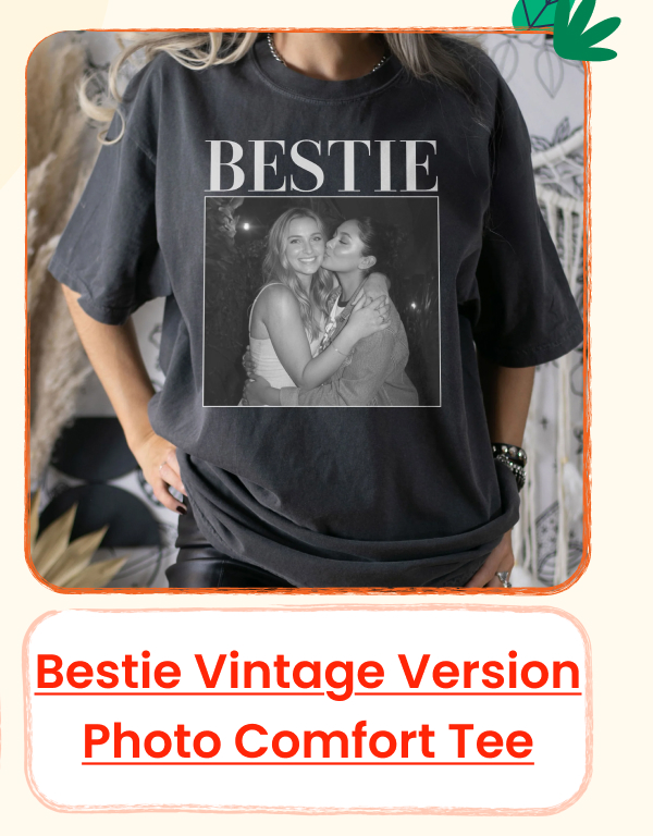 Bestie Vintage Version Photo Comfort Tee