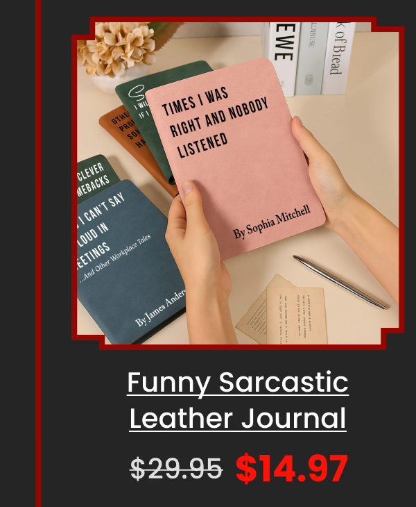 Funny Sarcastic Notebook Leather Journal