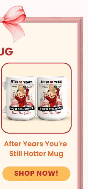 After Years You're Still Hotter Than This Coffee Anniversar Mug