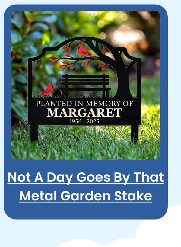 Not A Day Goes By That You Are Not Missed Metal Garden Stake