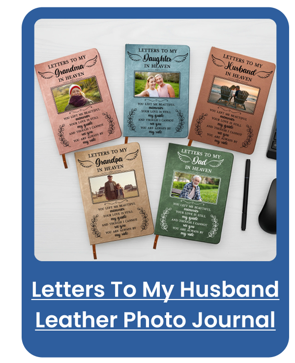 Letters To My Husband In Heaven Leather Photo Journal