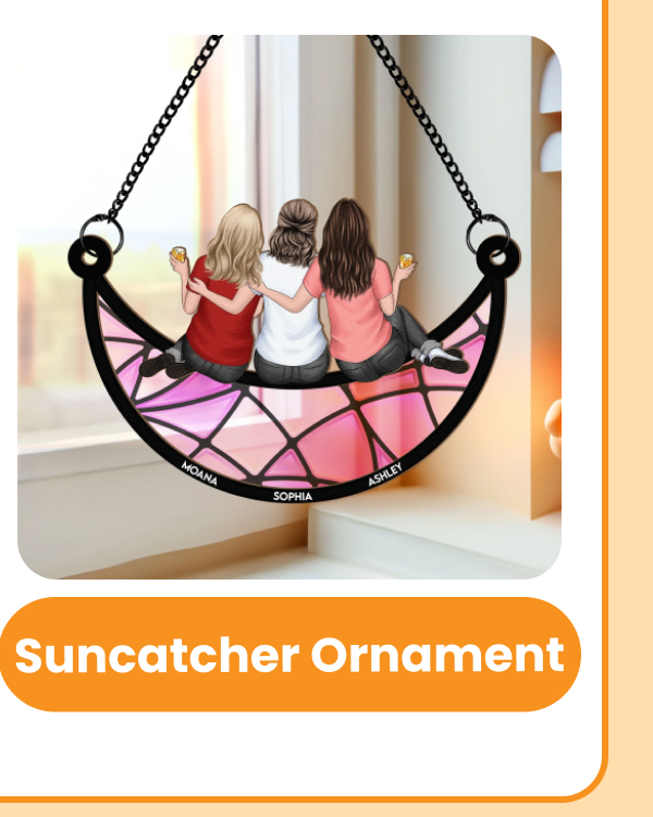 Suncatcher Ornament For Friend
