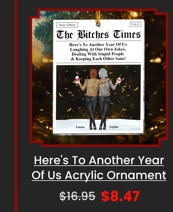 Here's To Another Year Of Us Acrylic Ornament