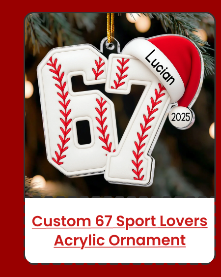 Custom 67 Six Seven Sport Lovers Acrylic Ornament