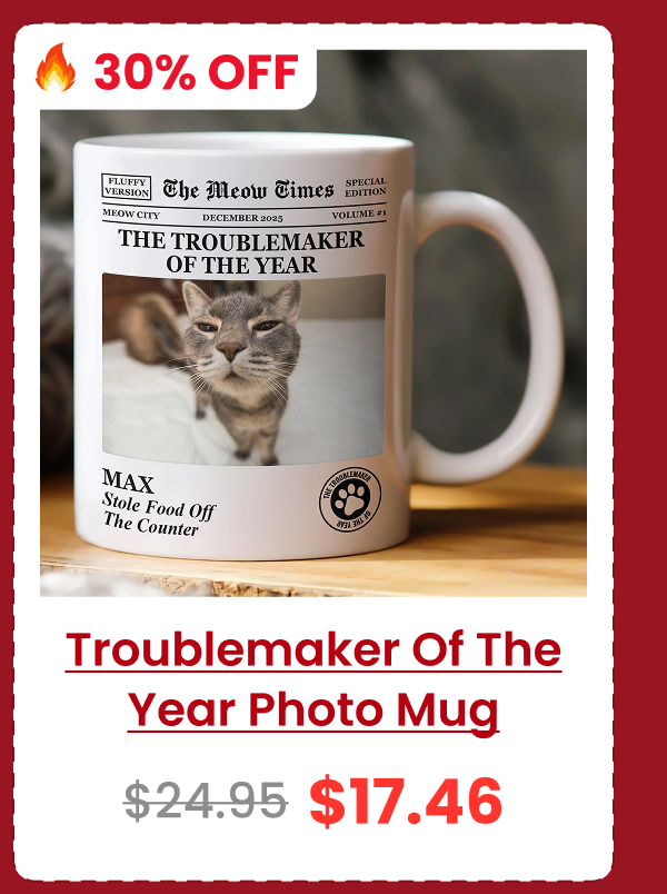 The Dog Times, The Meow Times Troublemaker Of The Year Photo Mug
