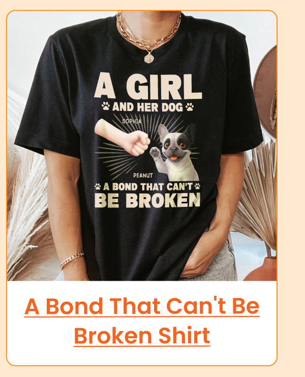 A Bond That Can't Be Broken Shirt