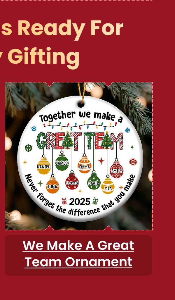 Together We Make A Great Team Ceramic Ornament