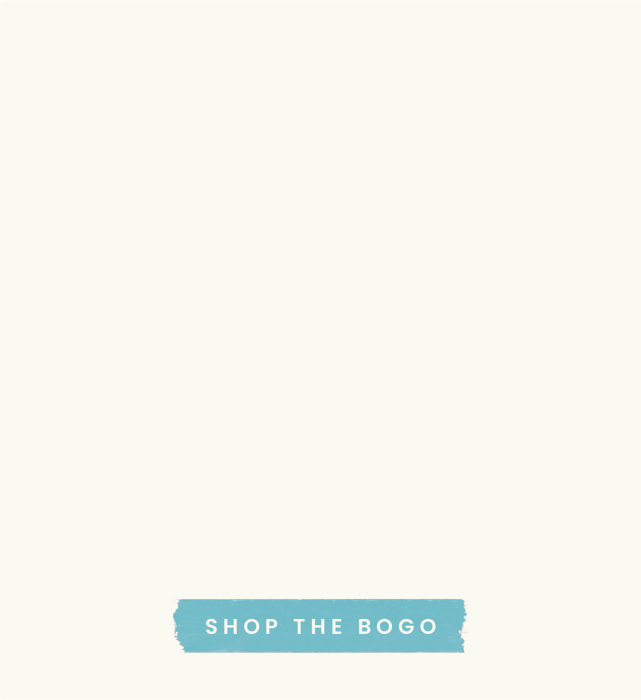 Shop the BOGO