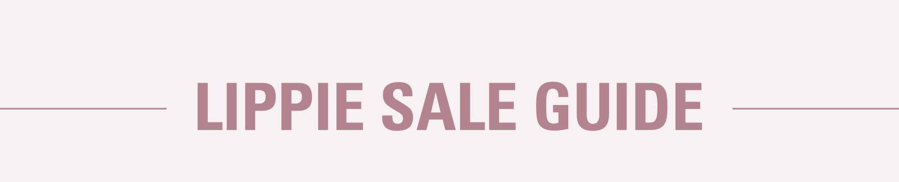 lippie sale guide 
